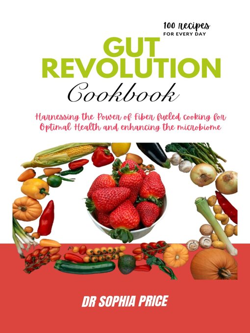 Title details for GUT REVOLUTION  COOKBOOK by DR SOPHIA PRICE - Available